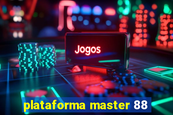 plataforma master 88